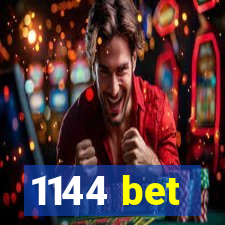 1144 bet